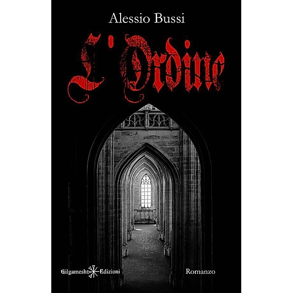 L'Ordine / ANUNNAKI - Narrativa Bd.203, Alessio Bussi