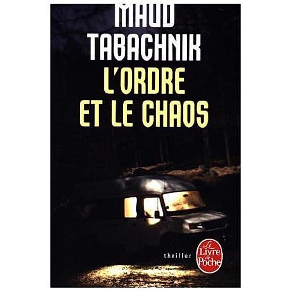 L'ordre et le chaos, Maud Tabachnik