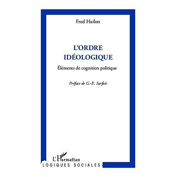 L'ordre ideologique / Hors-collection, Fred Hailon