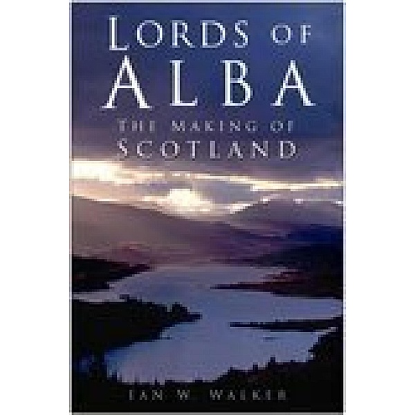 Lords of Alba, Ian W. Walker