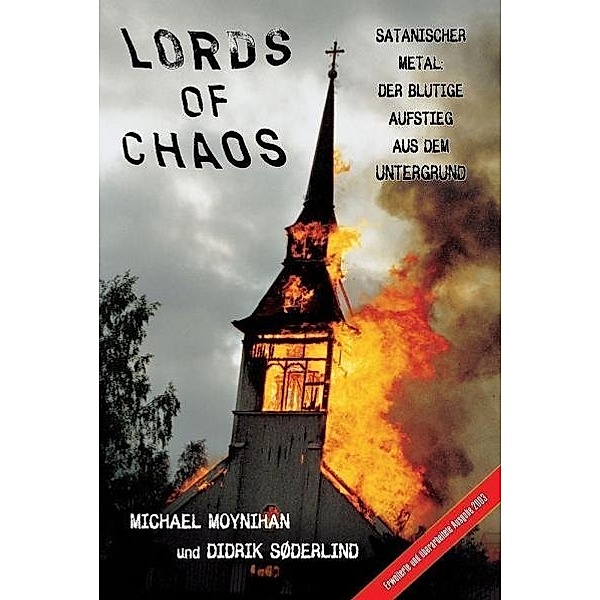 Lords of Chaos, Michael Moynihan, Didrik Søderlind