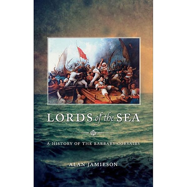 Lords of the Sea, Jamieson Alan G. Jamieson