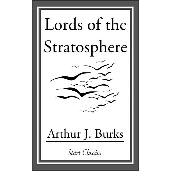 Lords of the Stratosphere, Arthur J. Burks