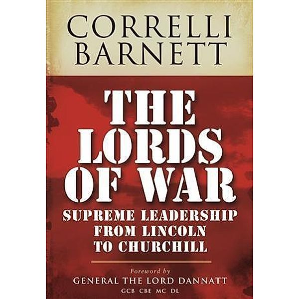 Lords of War, Correlli Barnett