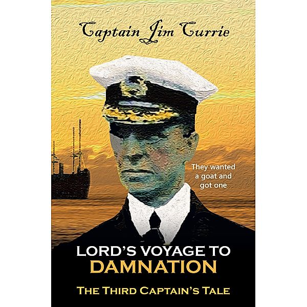 Lord's Voyage to Damnation, Captain Jim Currie