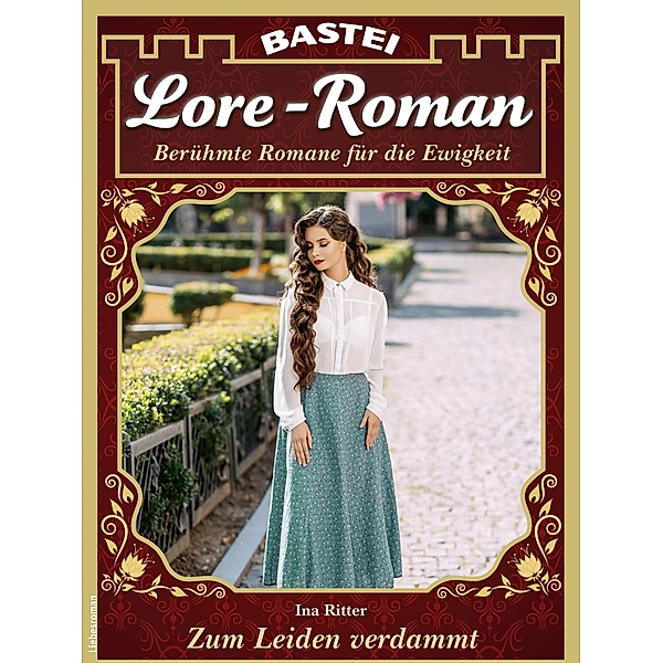 Lore-Roman 108 / Lore-Roman (Lübbe) Bd.108, Ina Ritter
