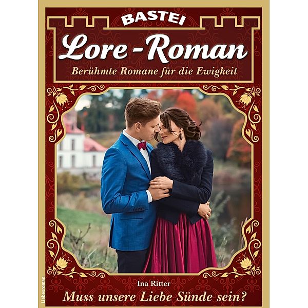 Lore-Roman 113 / Lore-Roman (Lübbe) Bd.113, Ina Ritter
