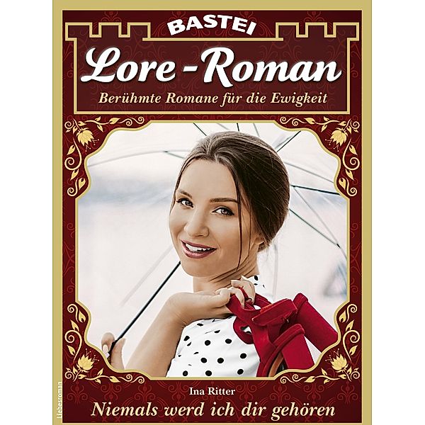 Lore-Roman 123 / Lore-Roman (Lübbe) Bd.123, Ina Ritter