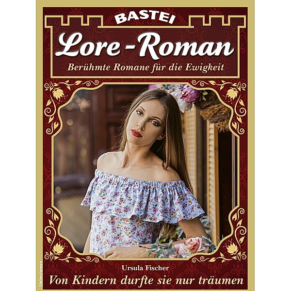 Lore-Roman 131 / Lore-Roman Bd.131, Ursula Fischer