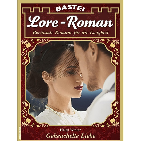 Lore-Roman 137 / Lore-Roman (Lübbe) Bd.137, Helga Winter