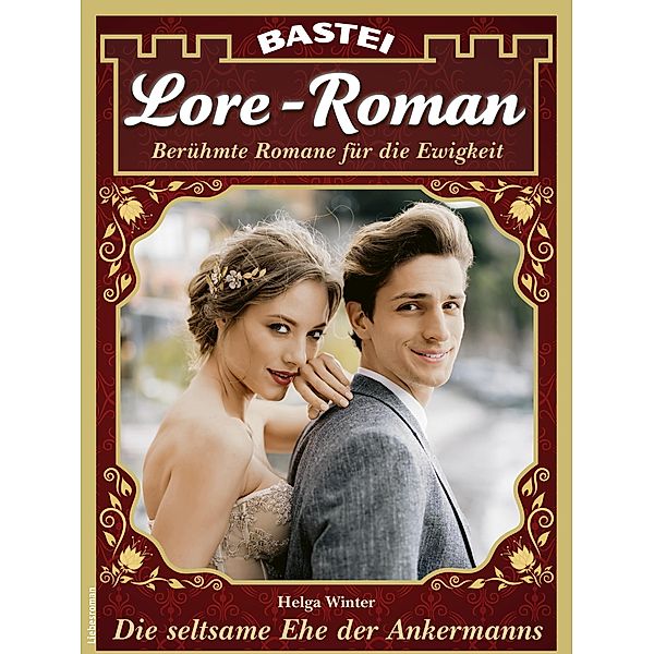 Lore-Roman 147 / Lore-Roman (Lübbe) Bd.147, Helga Winter