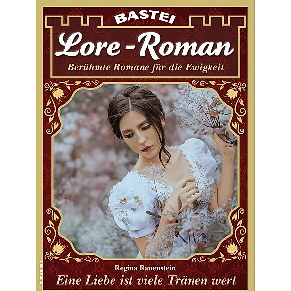 Lore-Roman 150 / Lore-Roman (Lübbe) Bd.150, Regina Rauenstein
