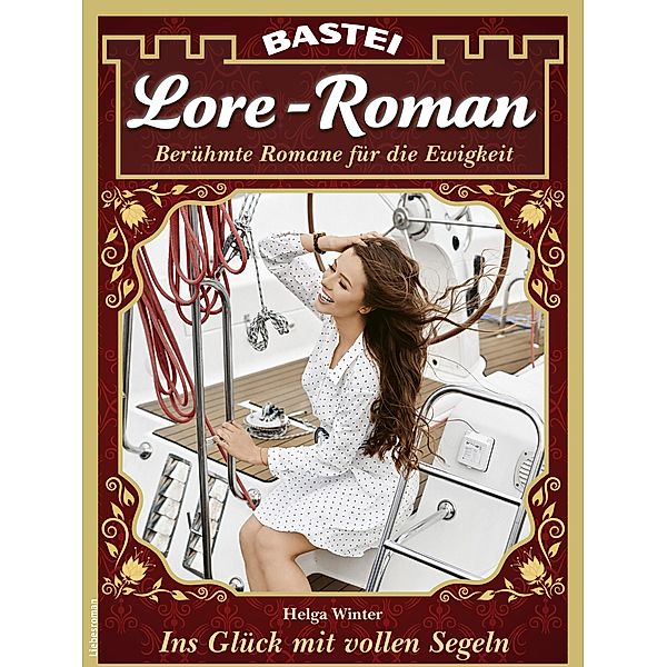 Lore-Roman 151 / Lore-Roman (Lübbe) Bd.151, Helga Winter