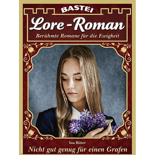 Lore-Roman 154 / Lore-Roman (Lübbe) Bd.154, Ina Ritter