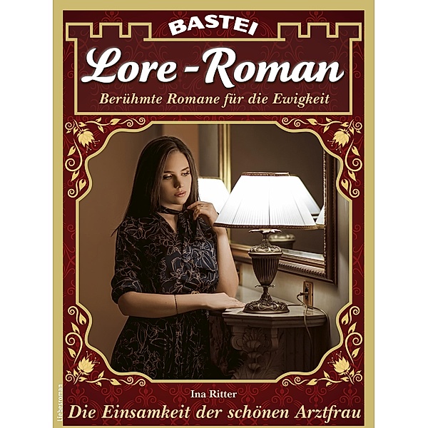 Lore-Roman 156 / Lore-Roman (Lübbe) Bd.156, Ina Ritter