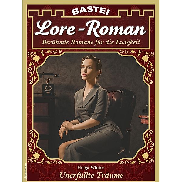 Lore-Roman 175 / Lore-Roman (Lübbe) Bd.175, Helga Winter