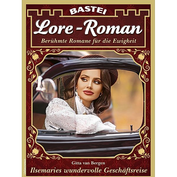 Lore-Roman 179 / Lore-Roman (Lübbe) Bd.179, Gitta van Bergen