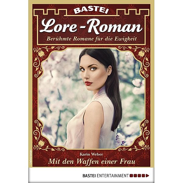 Lore-Roman 24 / Lore-Roman (Lübbe) Bd.24, Karin Weber