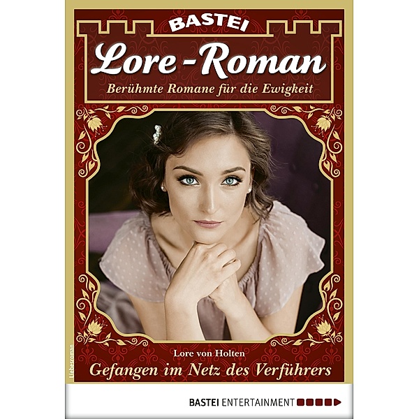 Lore-Roman 47 / Lore-Roman (Lübbe) Bd.47, Lore von Holten