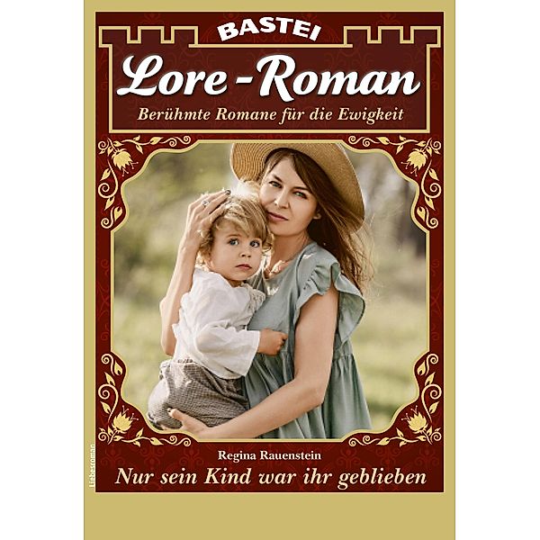 Lore-Roman 93 / Lore-Roman (Lübbe) Bd.93, Regina Rauenstein