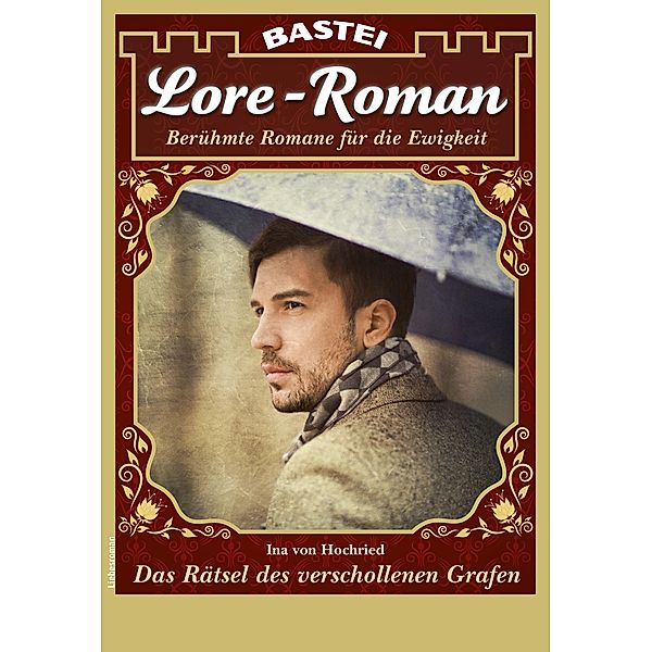 Lore-Roman 95 / Lore-Roman (Lübbe) Bd.95, Ina von Hochried