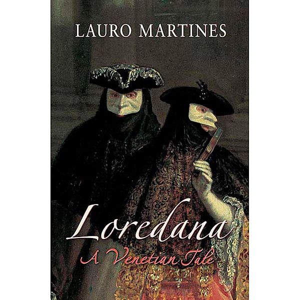Loredana, Lauro Martines