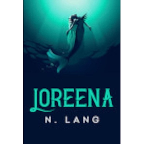 Loreena (The Chronicle Gate saga, #4) / The Chronicle Gate saga, N. Lang
