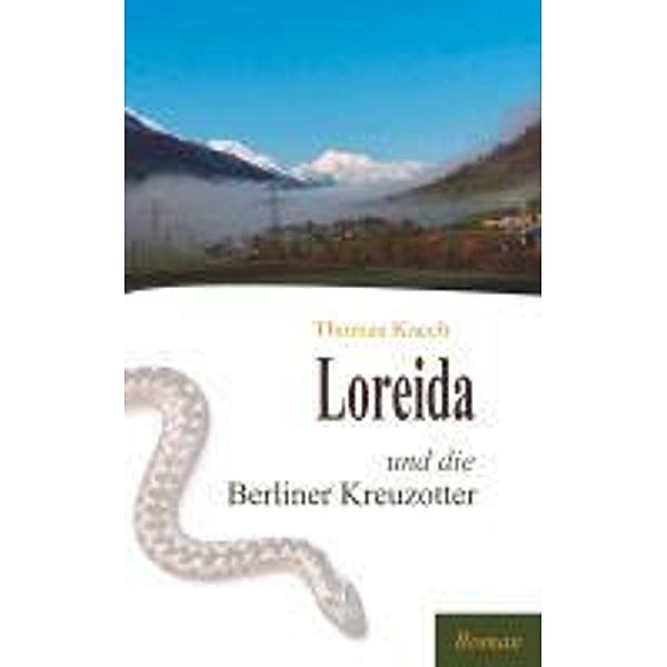 Loreida und die Berliner Kreuzotter, Thomas Kaech
