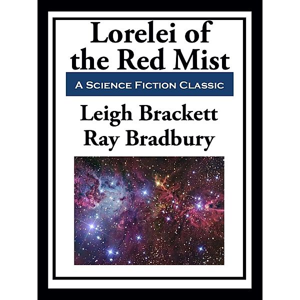 Lorelei of the Red Mist, Leigh Brackett, Ray Bradbury