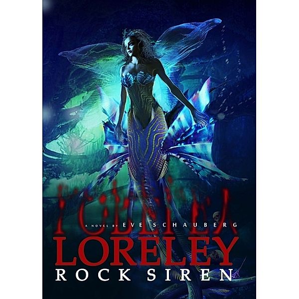 Loreley, Eve Schauberg