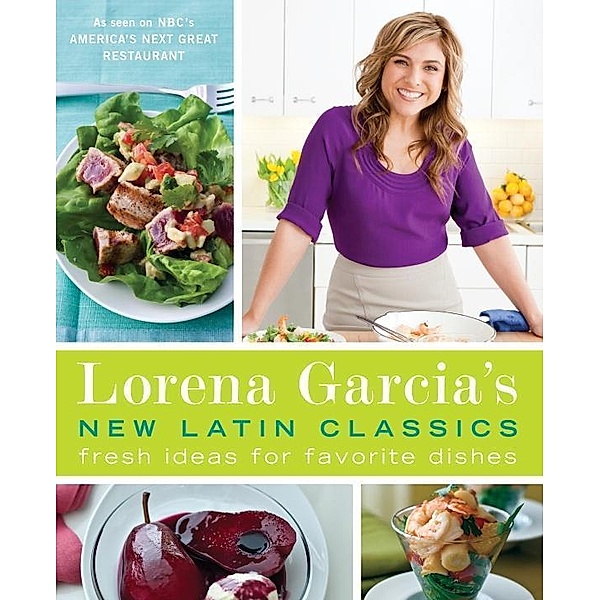 Lorena Garcia's New Latin Classics, Lorena Garcia, Raquel Pelzel