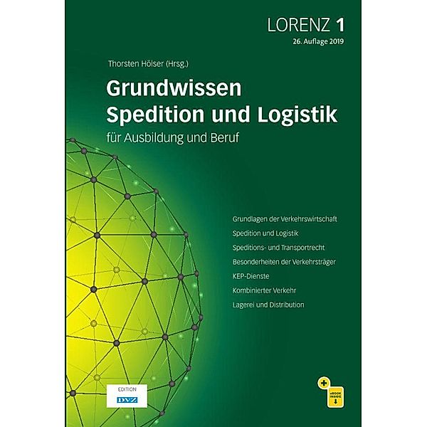 LORENZ 1. Leitfaden für Spediteure und Logistiker in Ausbildung und Beruf