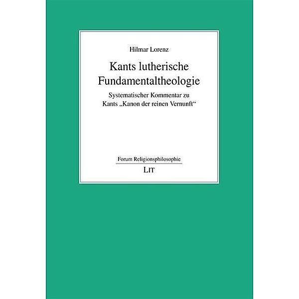 Lorenz, H: Kants lutherische Fundamentaltheologie, Hilmar Lorenz