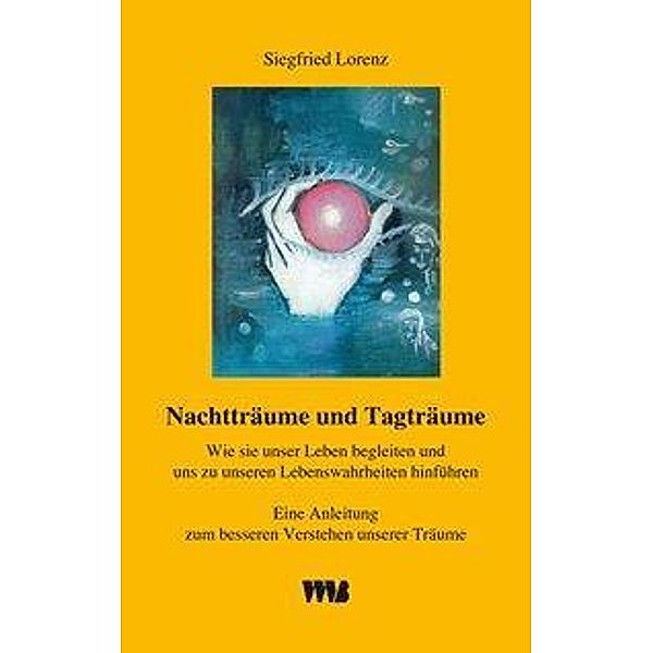 Lorenz, S: Nachtträume und Tagträume, Siegfried Lorenz