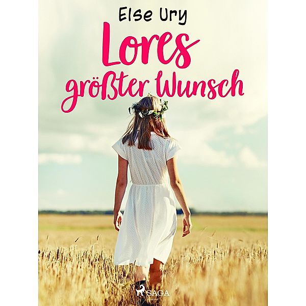 Lores größter Wunsch, Else Ury