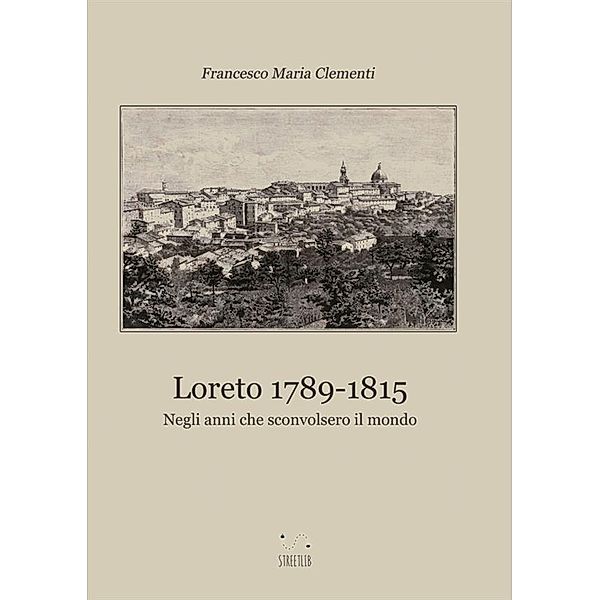 Loreto dal 1789 al 1815, Francesco Maria Clementi