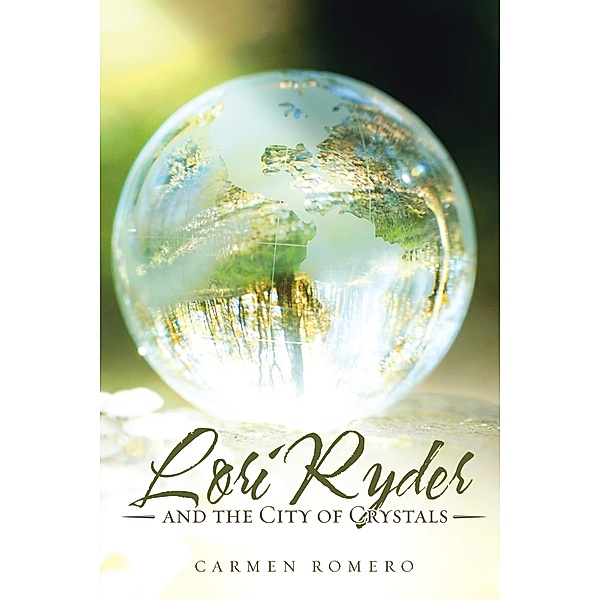 Lori Ryder and the City of Crystals, Carmen Romero