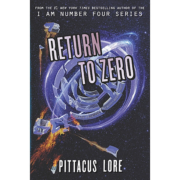 Lorien Legacies Reborn - Return to Zero, Pittacus Lore