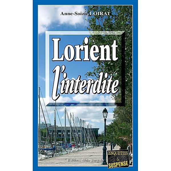 Lorient l'interdite, Anne-Soizic Loirat