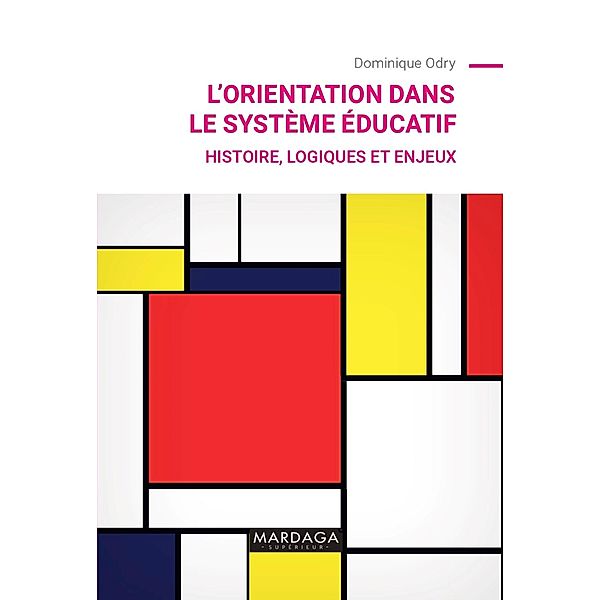 L'orientation dans le système éducatif, Dominique Odry