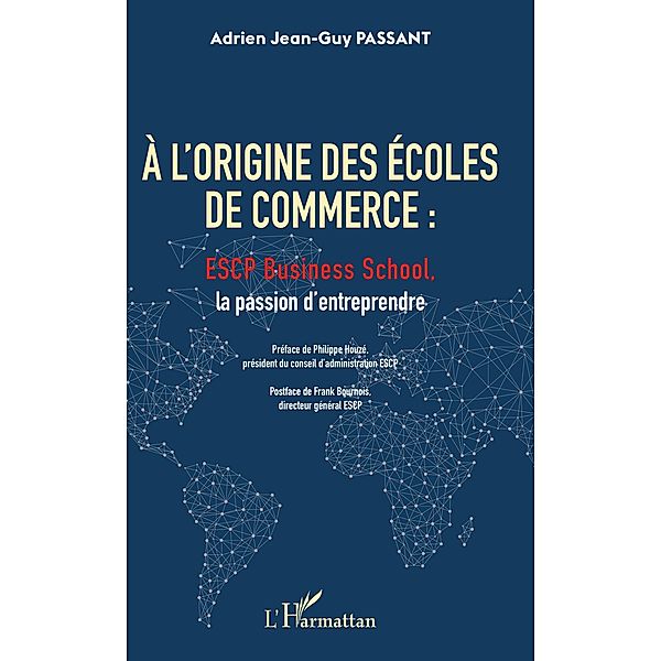l'origine des ecoles de commerce, Passant Adrien Jean-Guy Passant