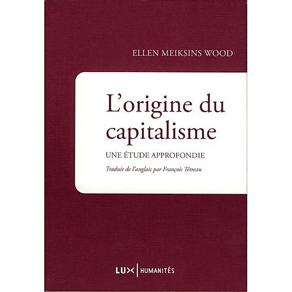 L'origine du capitalisme, Ellen Meiksins Wood