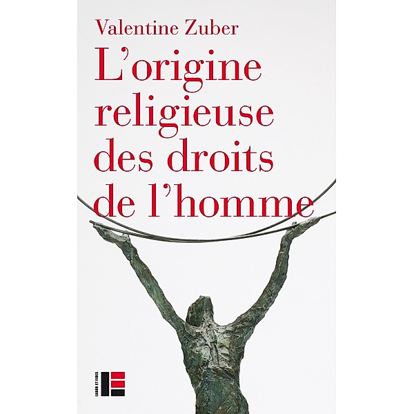 L'origine religieuse des droits de l'homme, Valentine Zuber