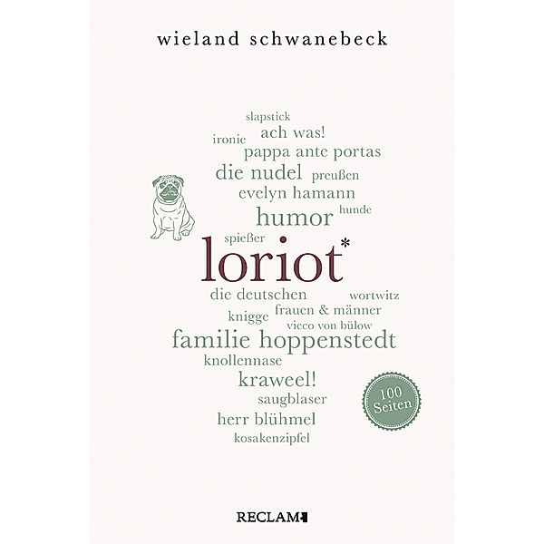 Loriot. 100 Seiten, Wieland Schwanebeck