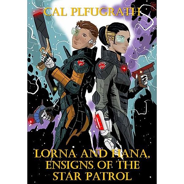 Lorna and Hana, ensigns of the Star Patrol, Cal Pflugrath
