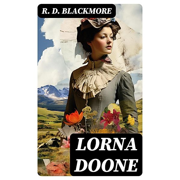 Lorna Doone, R. D. Blackmore