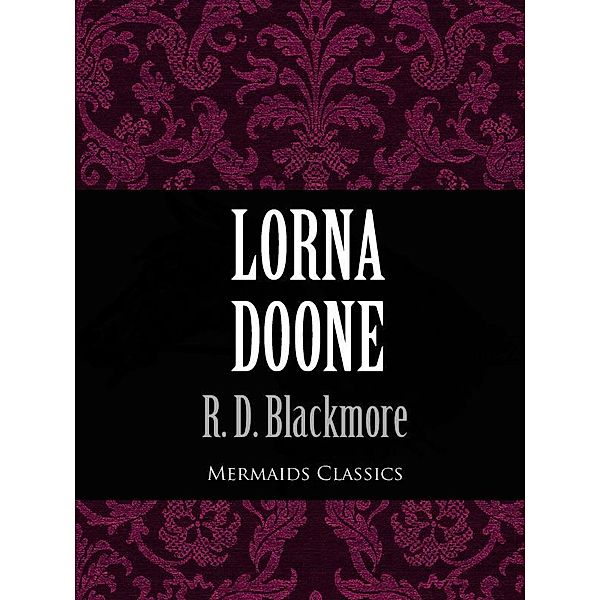 Lorna Doone (Mermaids Classics) / eBookIt.com, Richard Doddridge Blackmore