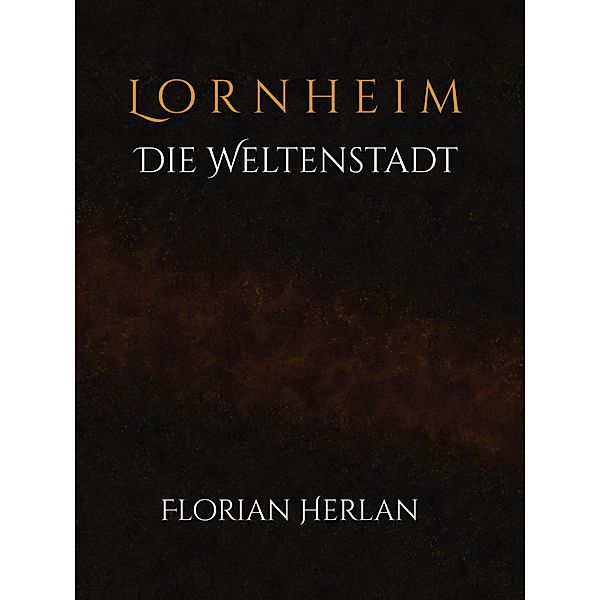 Lornheim, Florian Herlan