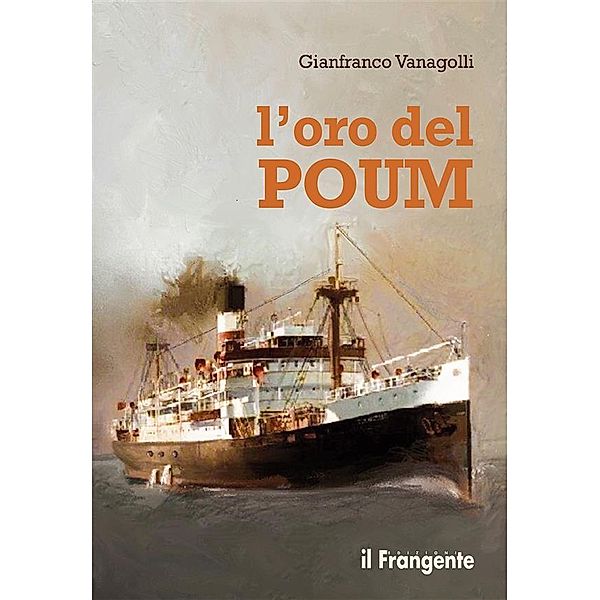 L'oro del Poum, Gianfranco Vanagolli