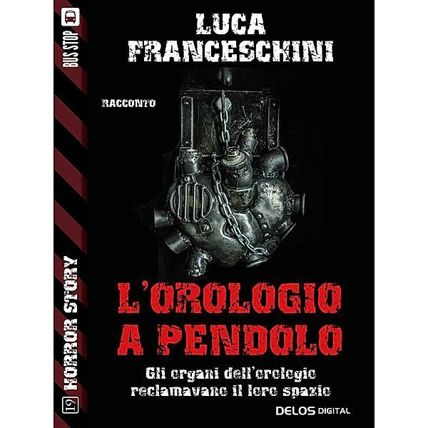 L'orologio a pendolo / Horror Story, Luca Franceschini